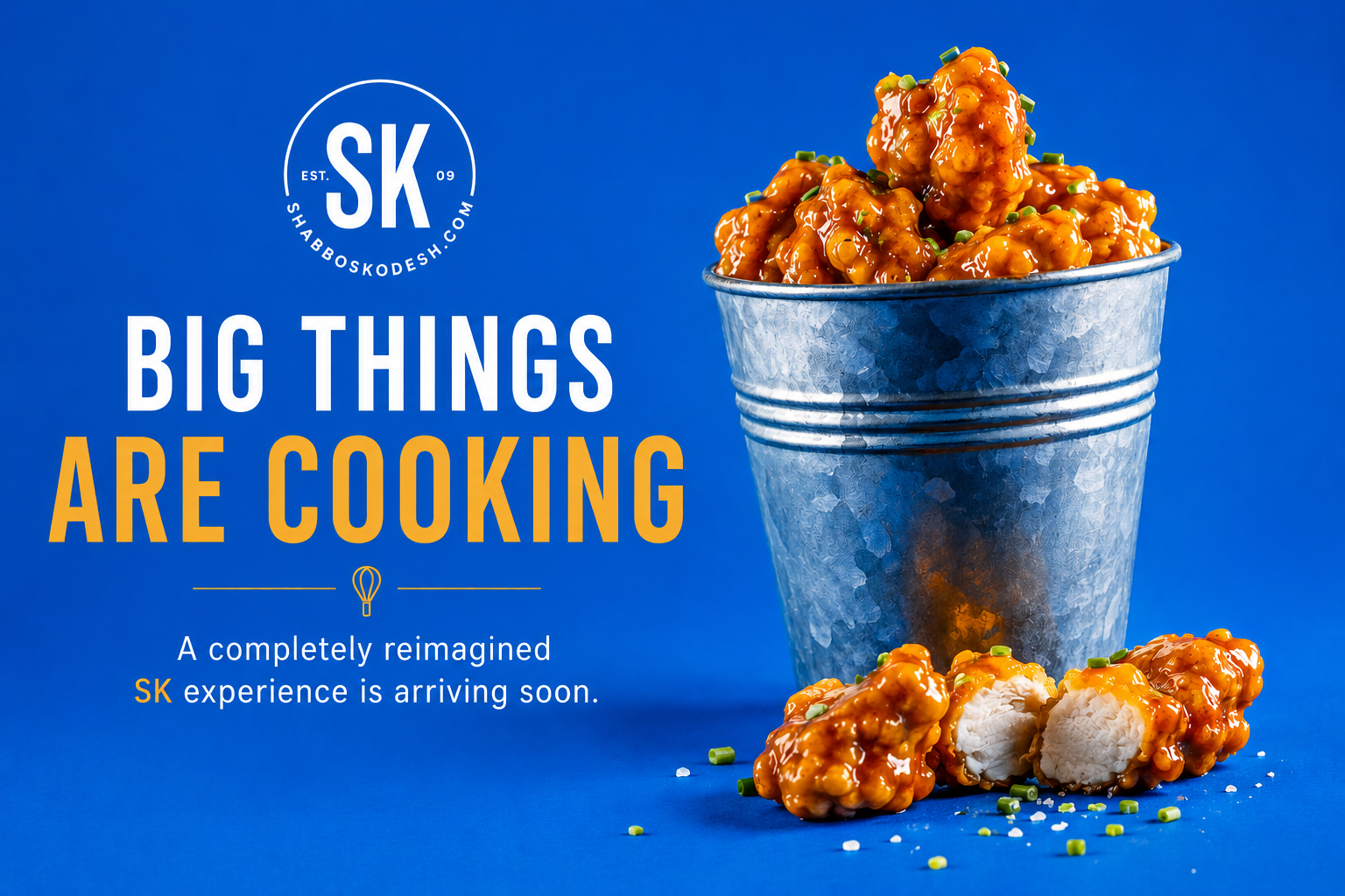 Big Things Are Cooking — A completely reimagined SK experience is arriving soon